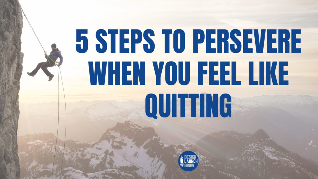 rock climber with text about persevering instead of quitting